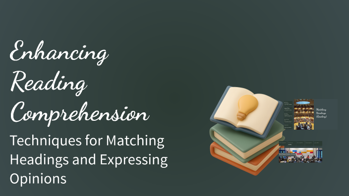 Enhancing Reading Comprehension by Chaqir Suleyman on Prezi