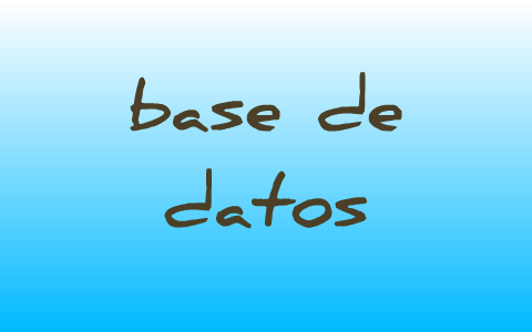 base de datos by luisa maria hidalgo melo on Prezi