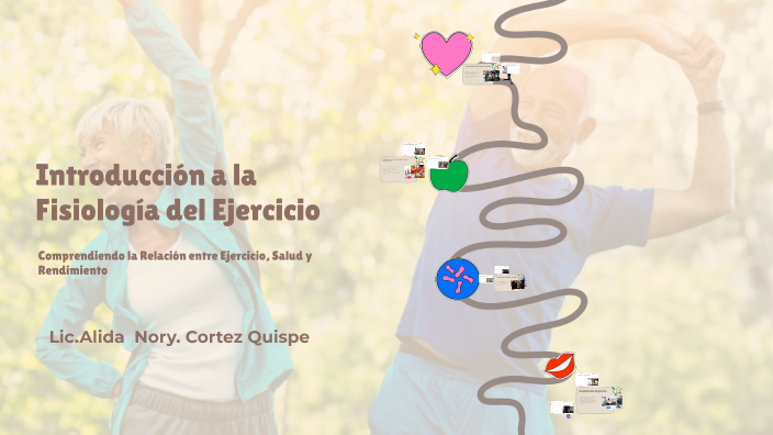 Introducción a la Fisiología del Ejercicio by nory cortez on Prezi