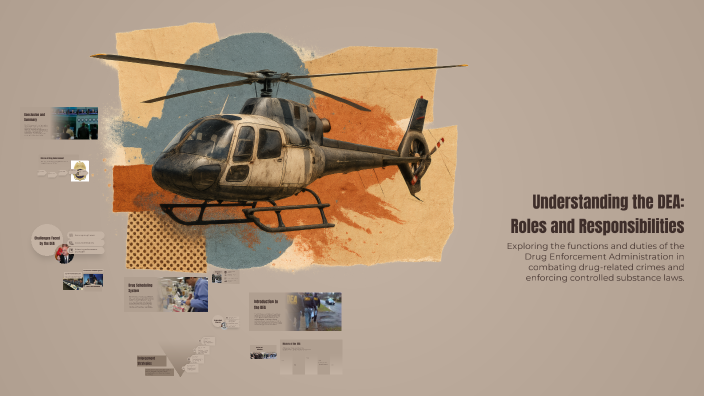 Understanding the DEA: Roles and Responsibilities by Itzel yepez on Prezi