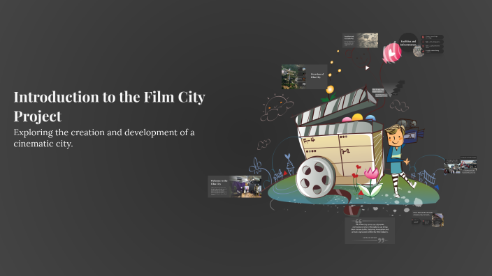 Introduction to the Film City Project by milad ma on Prezi