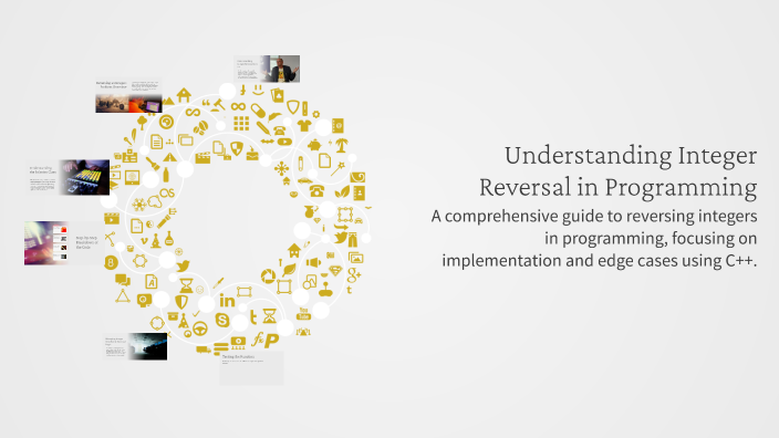 Understanding Integer Reversal in Programming by Yazdani Khan on Prezi
