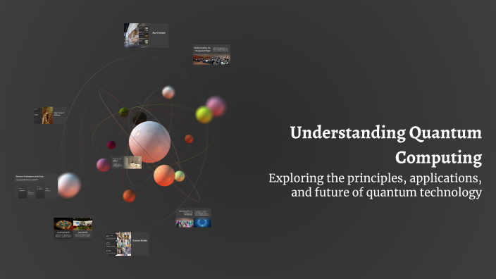Understanding Quantum Computing by Boss on Prezi