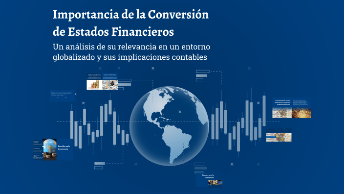 Importancia de la Conversión de Estados Financieros by Victor José on Prezi