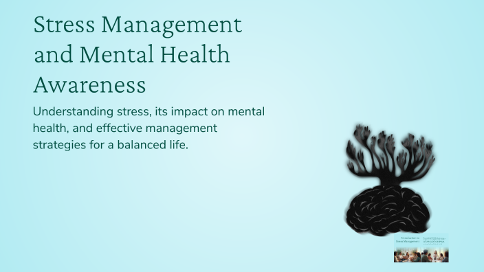Stress Management and Mental Health Awareness by Parth Nagda on Prezi