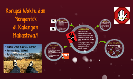 Korupsi Waktu Dan Menyontek By Antonia Ayu