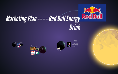 Marketing Plan Red Bull Energy Drink by Xingyi YU on Prezi