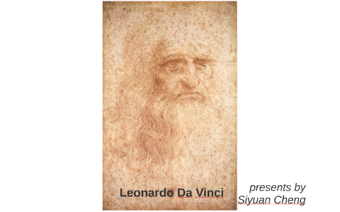 Leonardo Da Vinci by siyuan cheng on Prezi