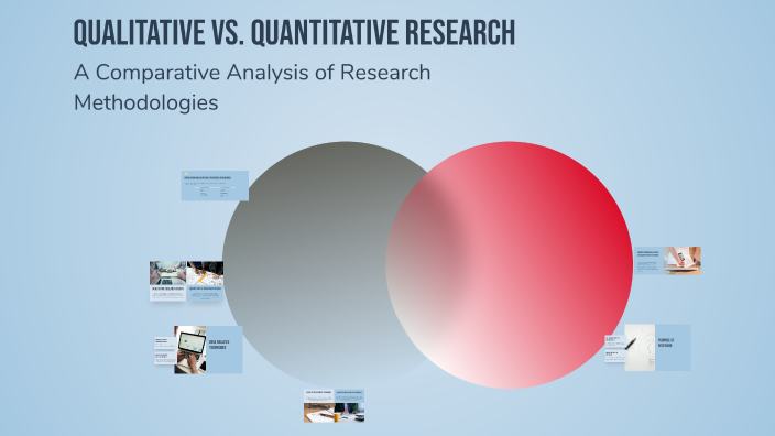 Qualitative vs. Quantitative Research by Rushane Nelson on Prezi