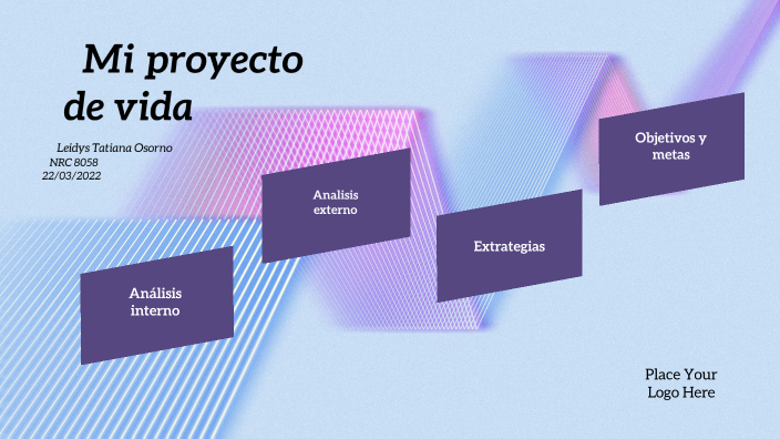 PROYECTO DE VIDA by Tatiana Osorno on Prezi