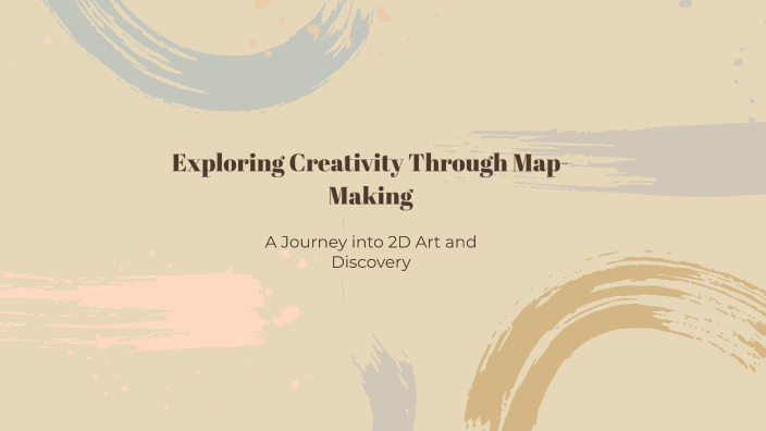 Exploring Creativity Through Map-Making by Stacey on Prezi