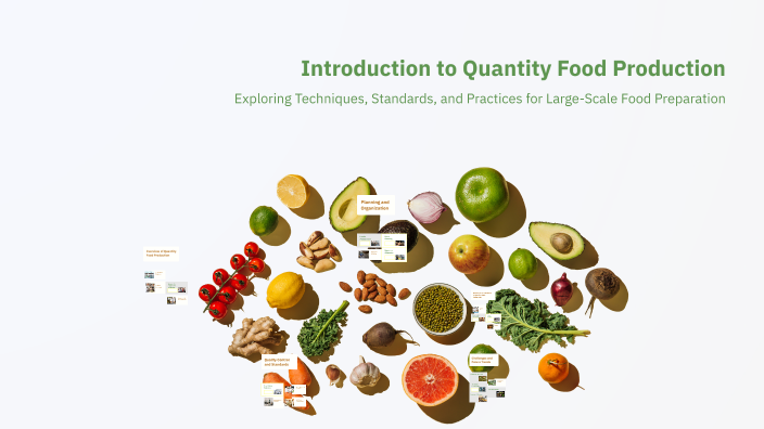 Introduction to Quantity Food Production by Lena Babaeer on Prezi