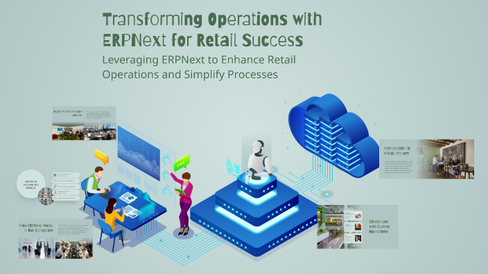 Transforming Operations with ERPNext for Retail Success by Poonam T on ...