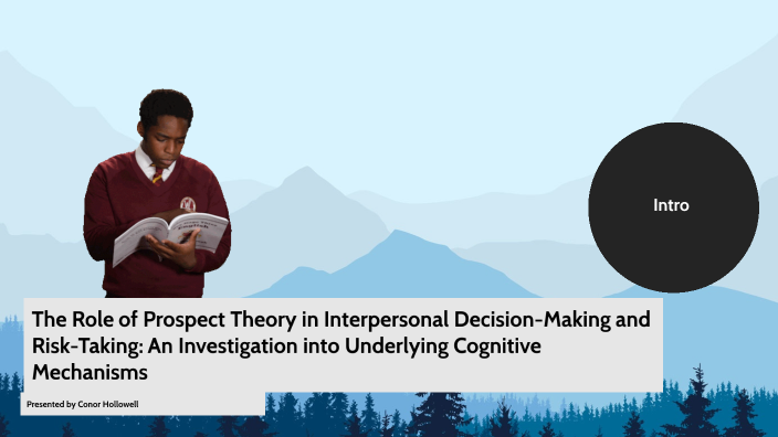 Interpersonal Risk Taking The Role of Prospect Theory in Interpersonal Decision-Making and Risk ...