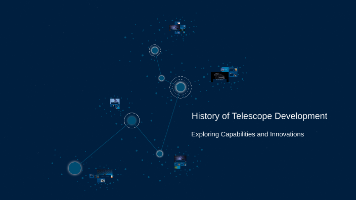 History of Telescope Development by on Prezi