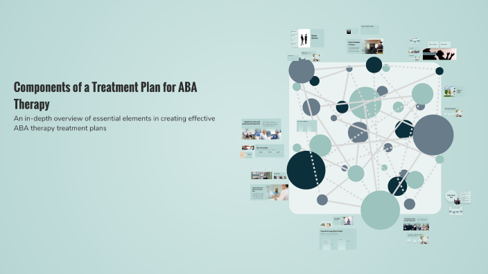 Components of a Treatment Plan for ABA Therapy by Linzi Waldrop on Prezi