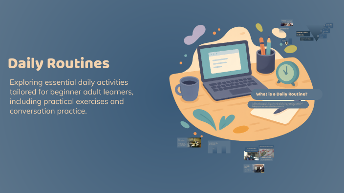 Daily Routines for A1 Adult Learners by Heloisa Soares on Prezi