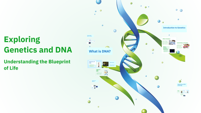 Exploring Genetics and DNA by Ellen Michaels on Prezi