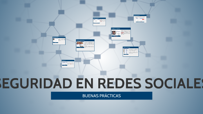 SEGURIDAD EN REDES SOCIALES by Ximena Ortiz on Prezi