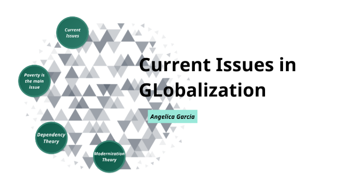 Globalization by angelica garcia on Prezi