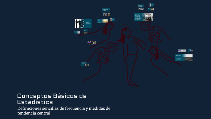 Conceptos Básicos de Estadística by LAURA MORENO on Prezi