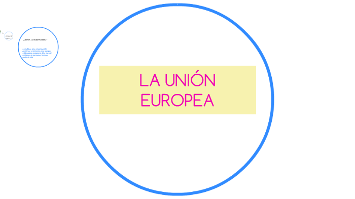 La Union Europea by ELSA GAMEZ GOMEZ on Prezi
