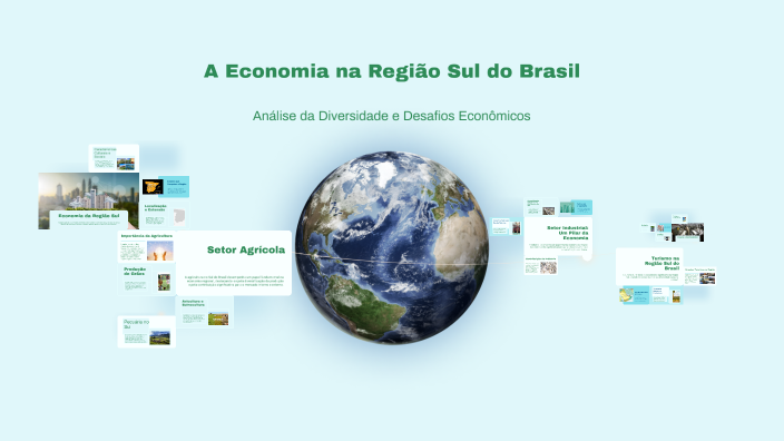 A Economia na Região Sul do Brasil by hester silva reis on Prezi