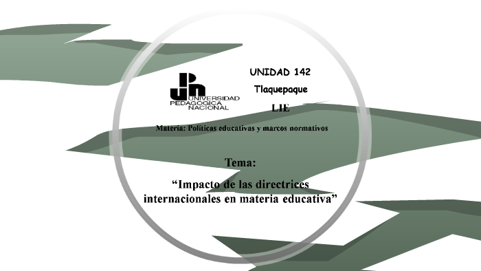 Impacto en las directrices internacionales en materia de edu by Javier