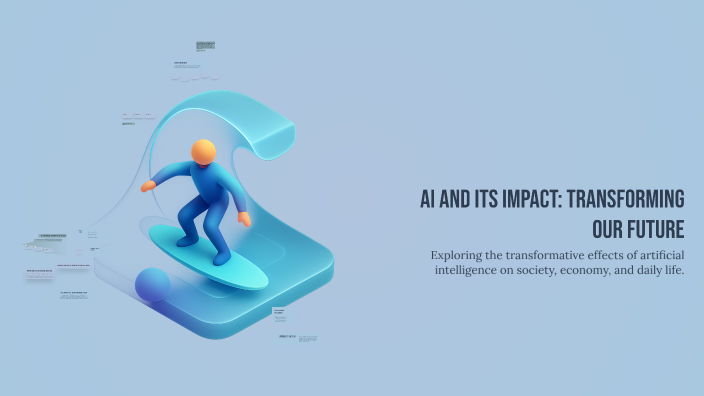 AI and Its Impact: Transforming Our Future by Abdulrahman Emara on Prezi
