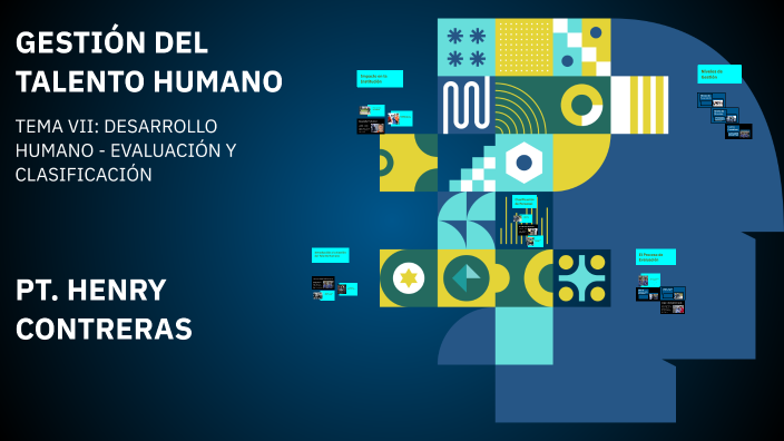 GESTIÓN DEL TALENTO HUMANO by HENRY CONTRERAS on Prezi