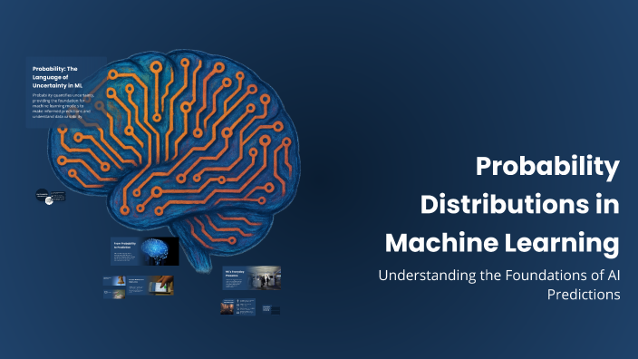 Probability Distributions in Machine Learning by Vanshika Shankar on Prezi