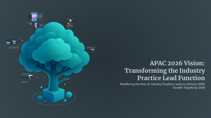 APAC 2026 Vision: Transforming the Industry Practice Lead Function by ...