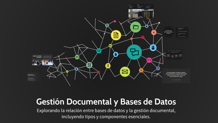 Gestión Documental y Bases de Datos by Juanse Pinilla on Prezi