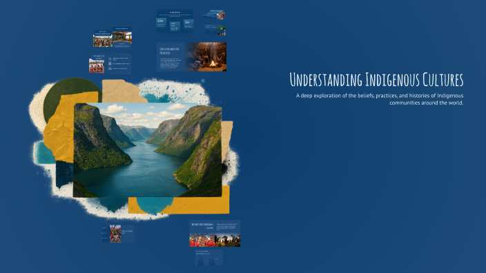 Understanding Indigenous Cultures by Madison Forester on Prezi
