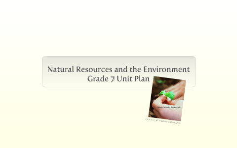 Natural Resources and the Environment by Angela Schram on Prezi
