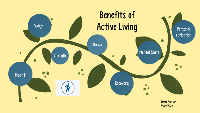 Benefits of Active Living by Jessie Pearson