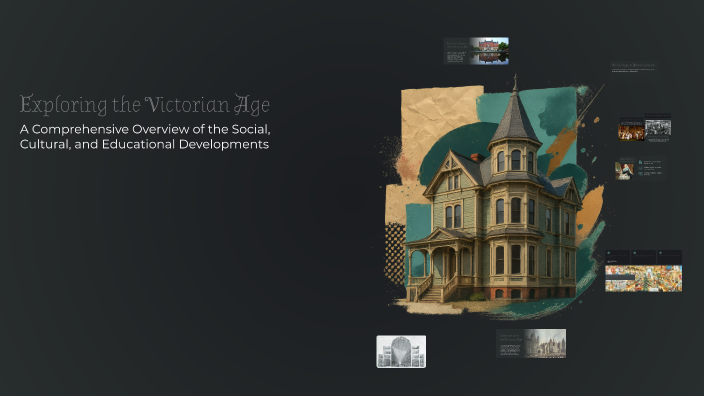 Exploring the Victorian Age by Recioui Mohamed alansari on Prezi