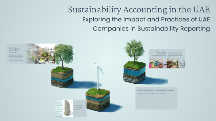 Sustainability Accounting in the UAE by Engy Azeez on Prezi