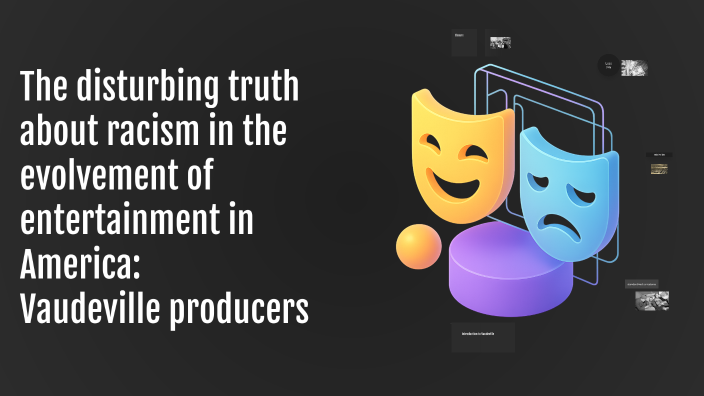 The disturbing truth about racism in the evolvement of entertainment in ...