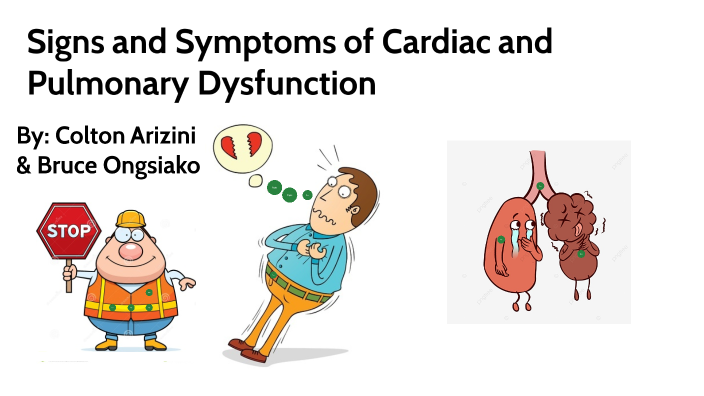 Signs and Symptoms of Cardiac and Pulmonary Dysfunction by Colton ...