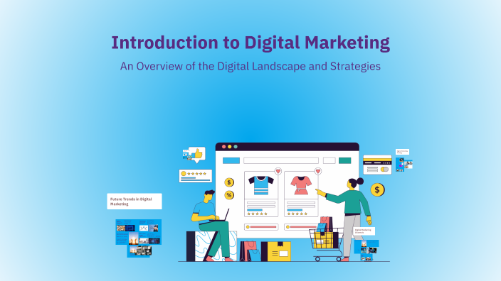 Introduction to Digital Marketing by Talal Rafi on Prezi