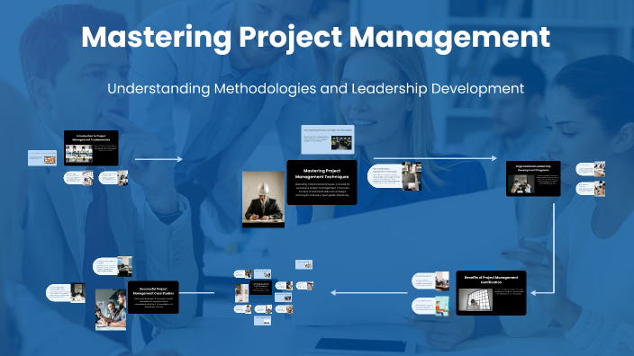 Mastering Project Management by Chris Rodriguez on Prezi