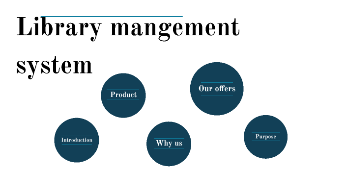Library management system by Jana Mohammed on Prezi