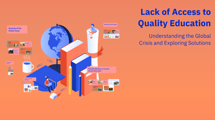 Lack of Access to Quality Education by Nive N on Prezi