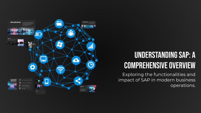Understanding SAP: A Comprehensive Overview by Vidhi Patel on Prezi