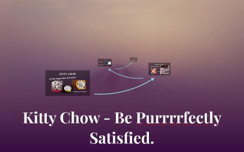 KITTY CHOW by Ali Ruminsky on Prezi