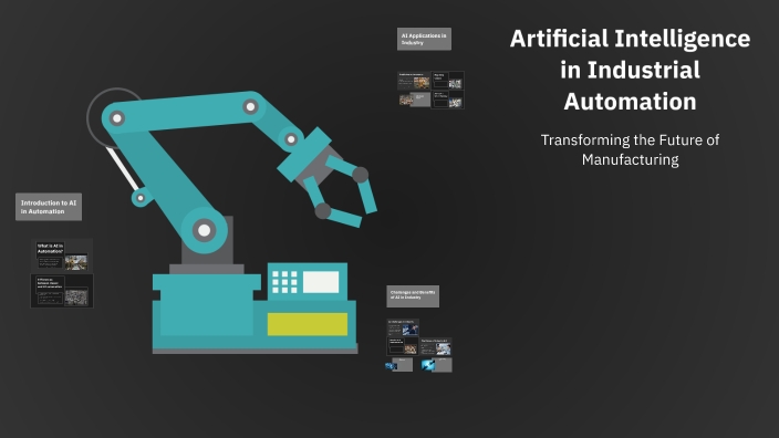 Artificial Intelligence in Industrial Automation by Janu on Prezi