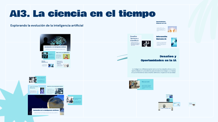 AI3. La ciencia en el tiempo by Ana Maria Narvais Gaspar on Prezi