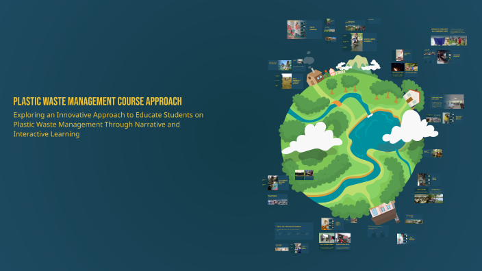 Plastic Waste Management Course Approach by Roma on Prezi