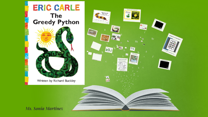 The Greedy Python by Sonia Martinez